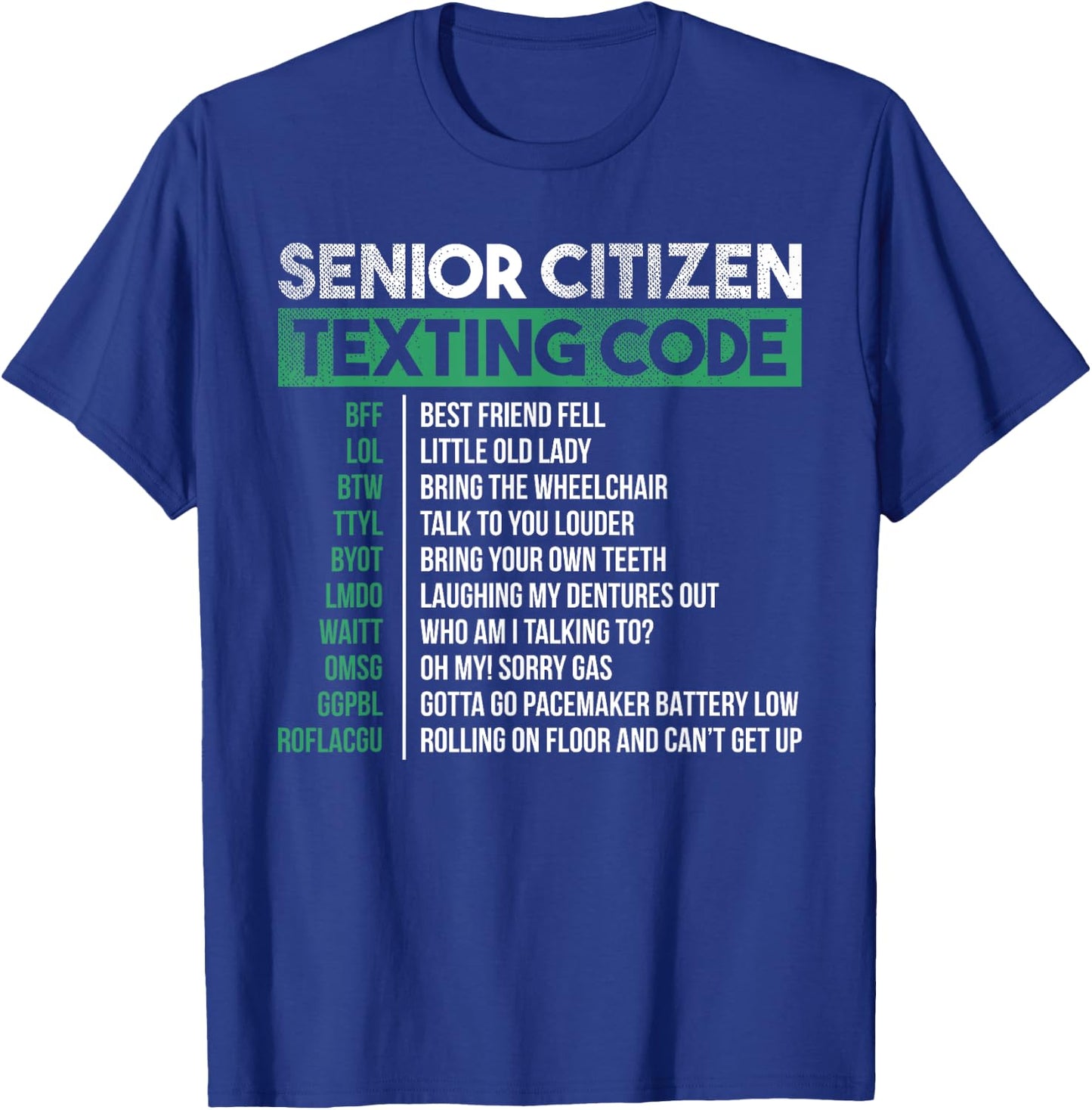 Funny Senior Citizen Texting Code Cool T-Shirt - T-Shirt | Royal