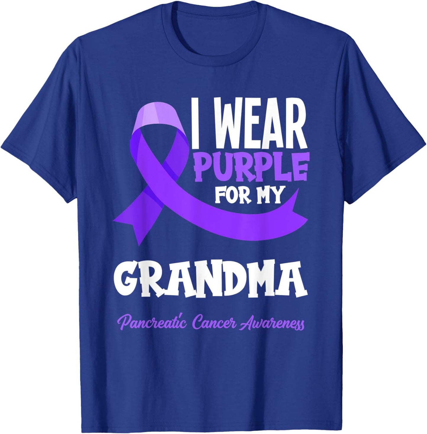 I Wear Purple For My Grandma Pancreatic Cancer Awareness T-Shirt - T-Shirt | Royal