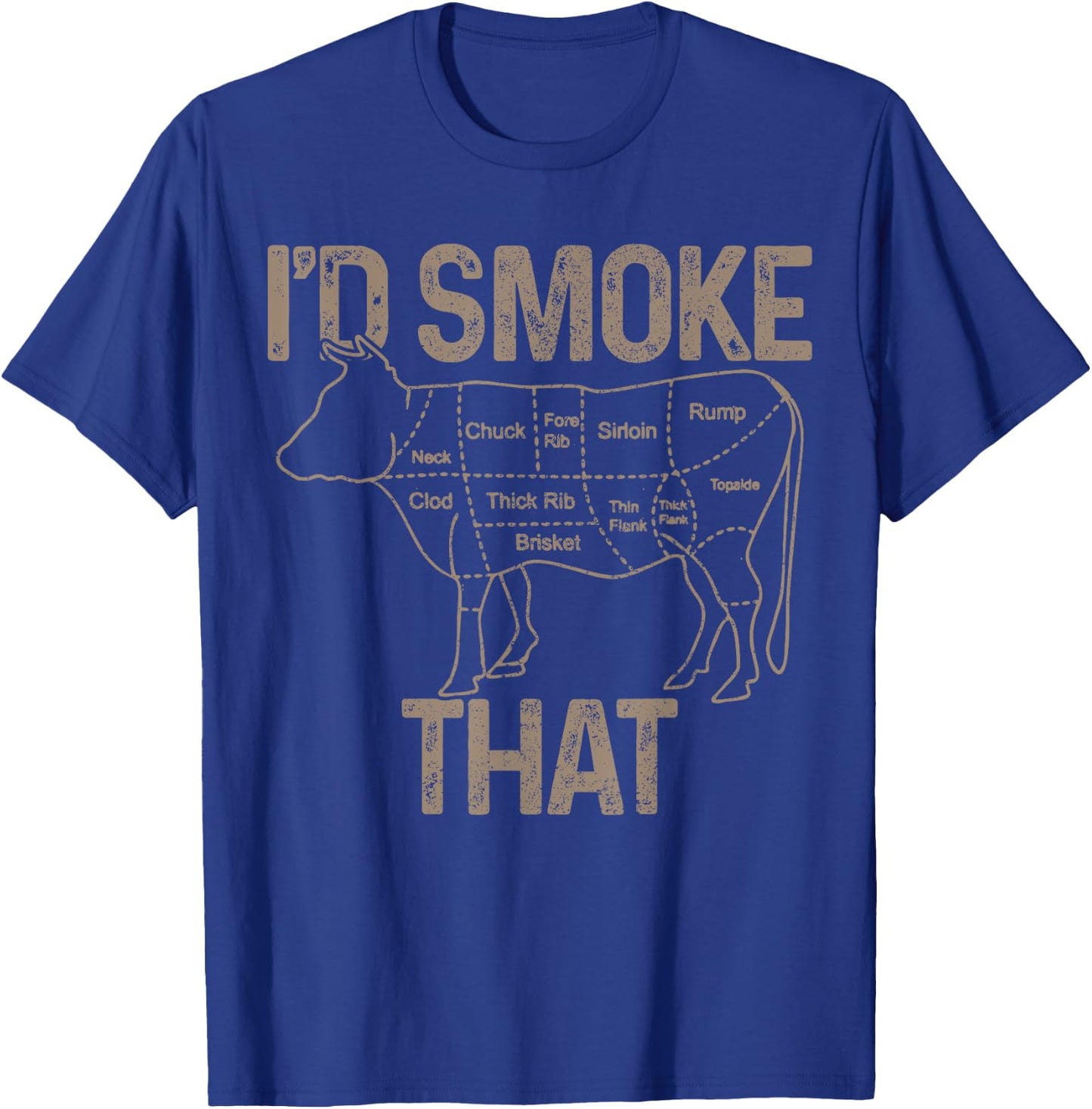 Chef Butcher Cook BBQ I'd Smoke That Cow Beef Funny Gift T-Shirt - T-Shirt | Royal