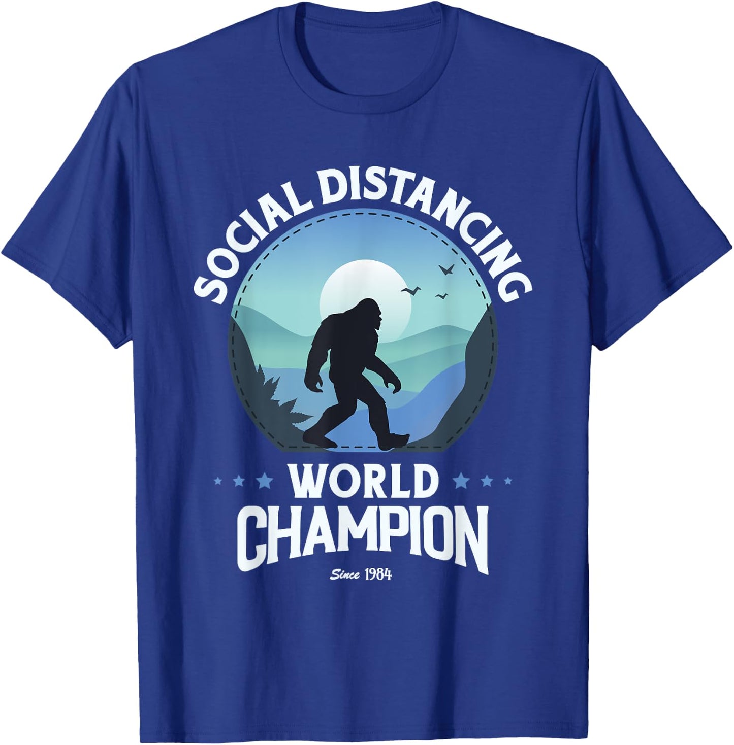 Social Distance World Champion, Funny Bigfoot T-Shirt - T-Shirt | Royal