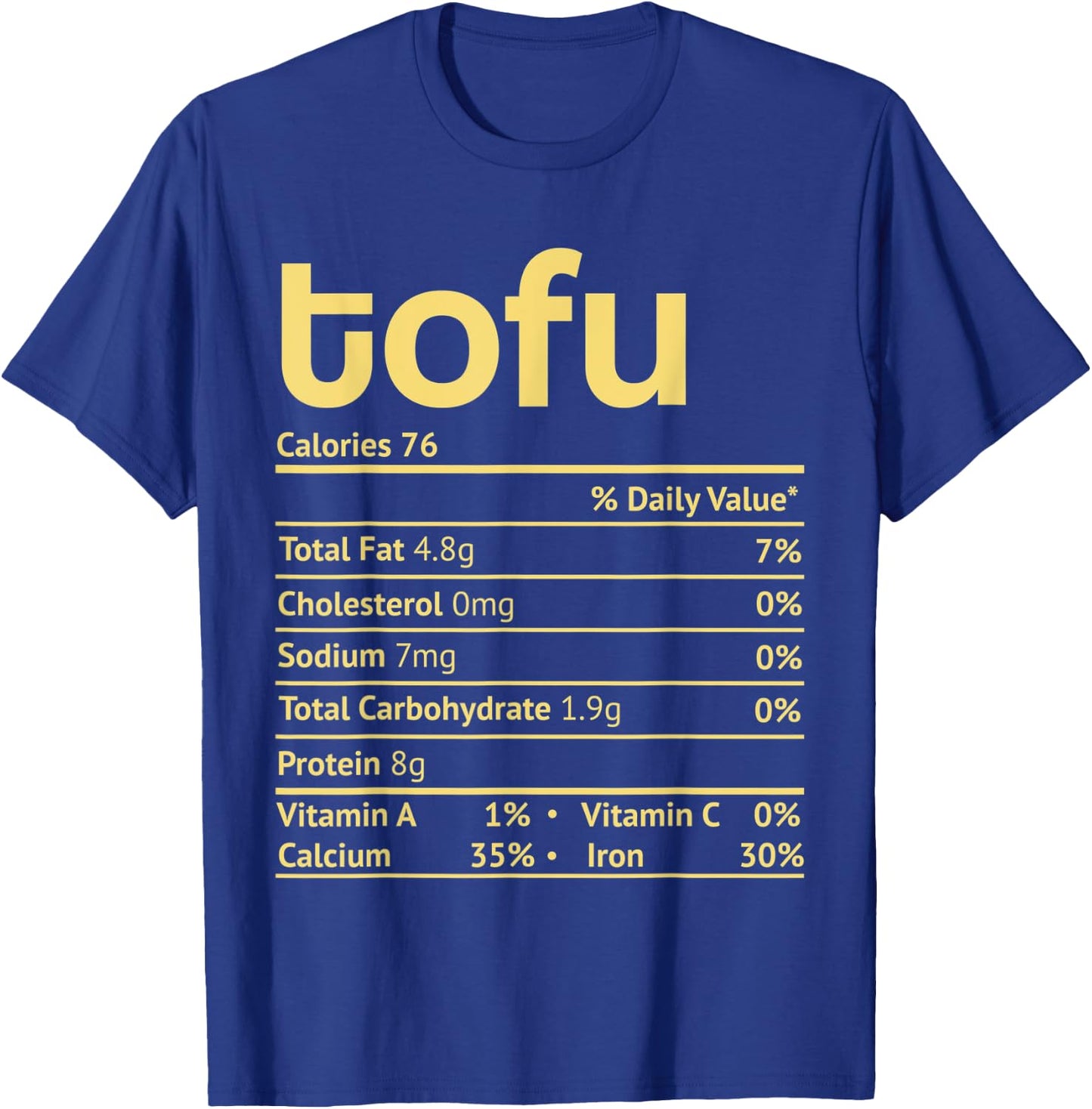 Tofu Nutrition Facts Funny Thanksgiving Christmas Food T-Shirt - T-Shirt | Royal