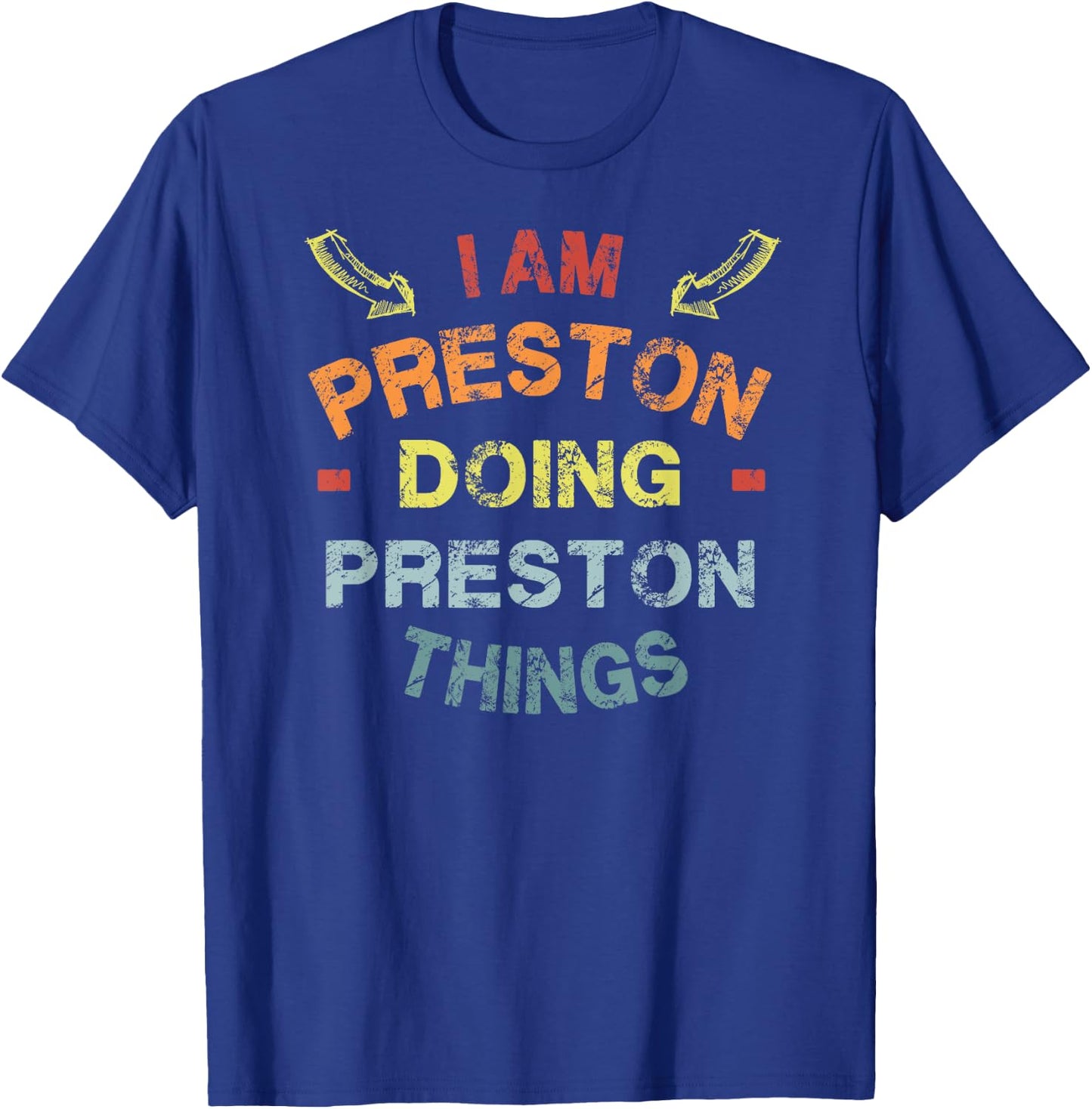 Sarcastic Birthday Preston Name Text Joke I'm Preston Doing Preston Things Cool Funny , Women & Kids - Black, Small T-Shirt - T-Shirt | Royal