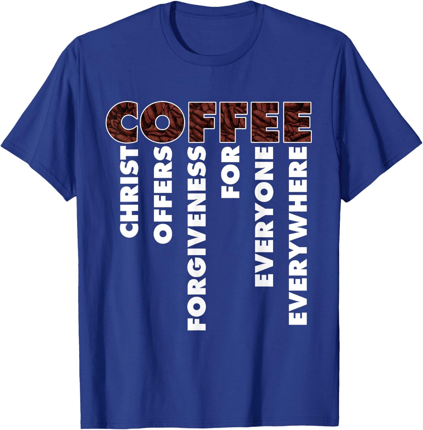 Funny Christ Coffee Gift Christian Men Women Jesus Bible T-Shirt - T-Shirt | Royal