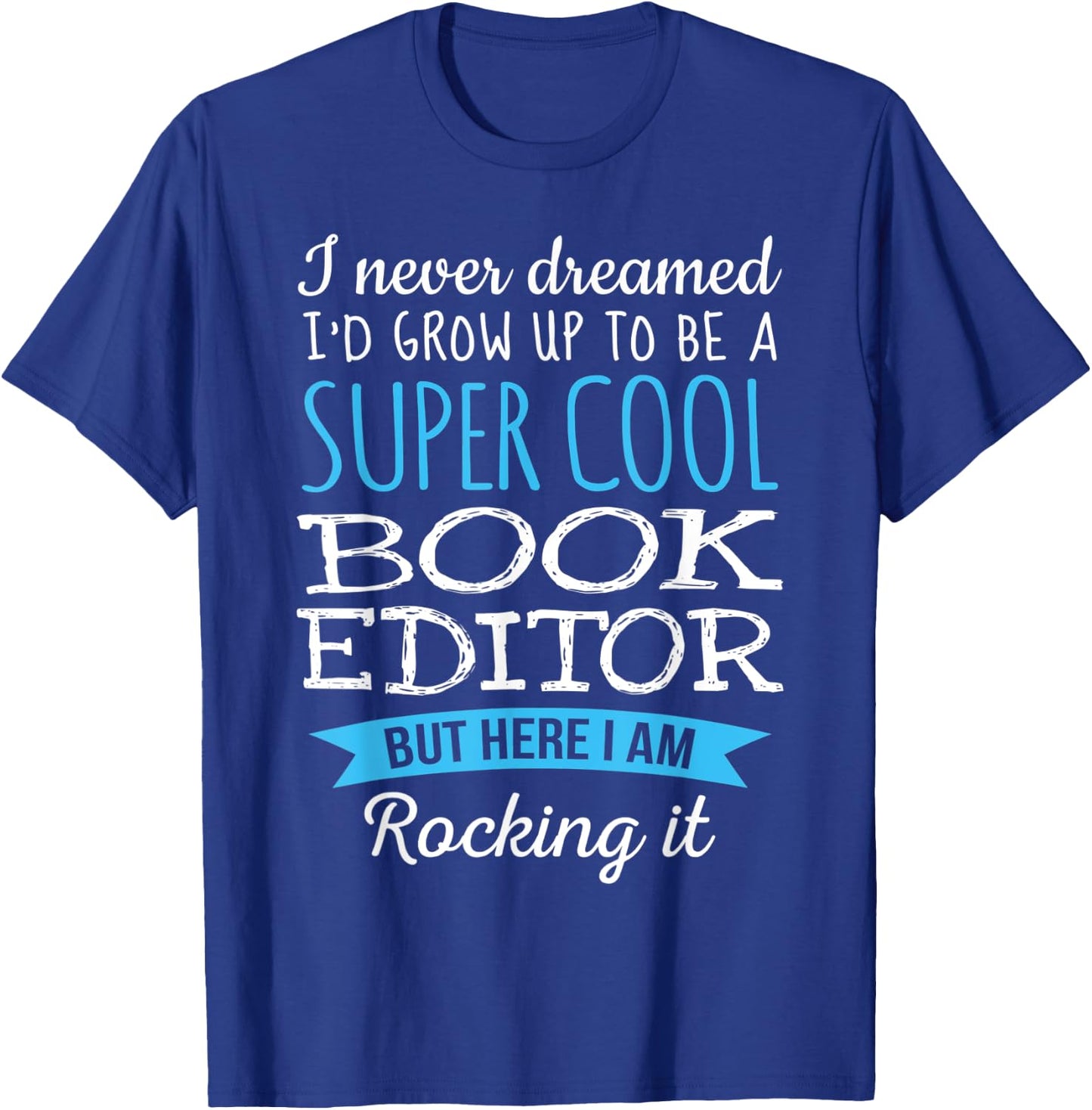 Funny Book Editor Appreciation Gifts T-Shirt - T-Shirt | Royal