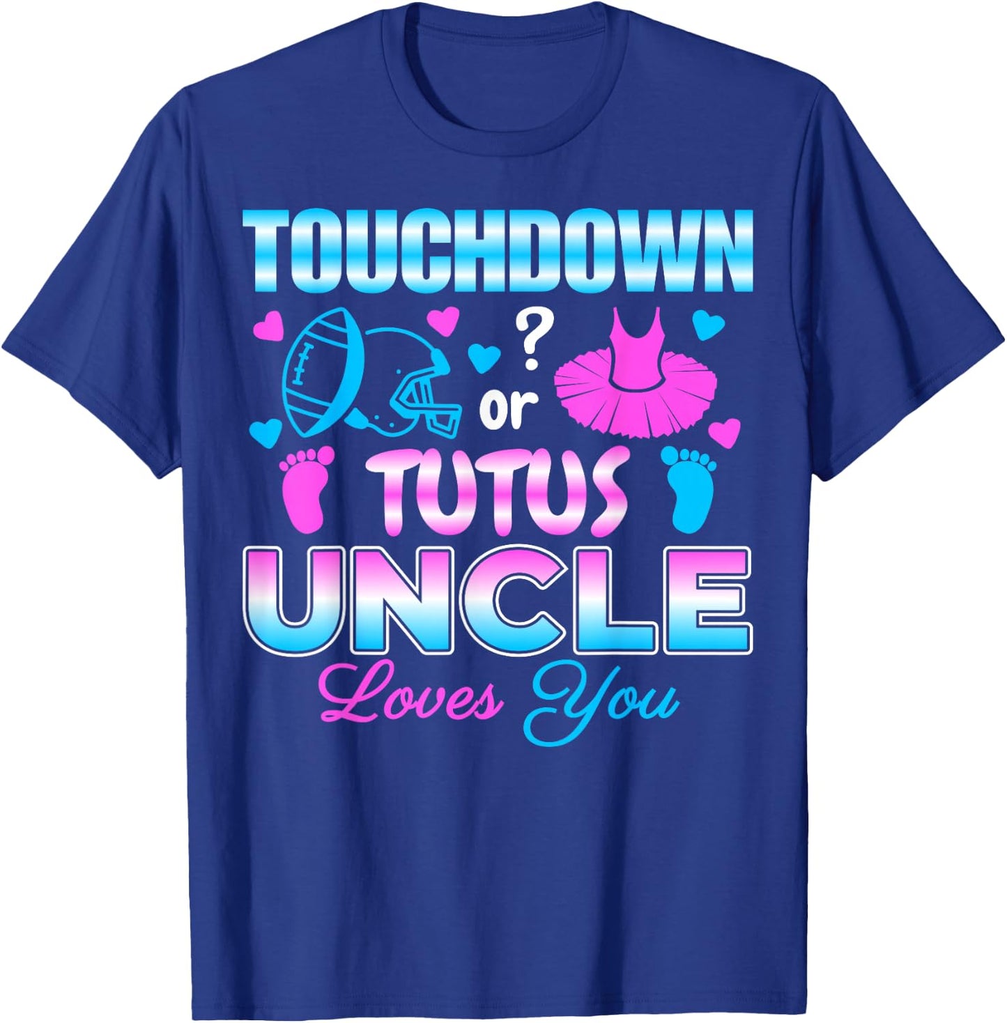 Touchdown or Tutus Uncle Baby Shower Gender Reveal Party T-Shirt - T-Shirt | Royal
