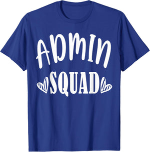 Admin Squad School Doctor Dentist Team Office Squad B-Day T-Shirt - T-Shirt | Royal