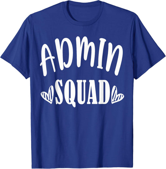 Admin Squad School Doctor Dentist Team Office Squad B-Day T-Shirt - T-Shirt | Royal