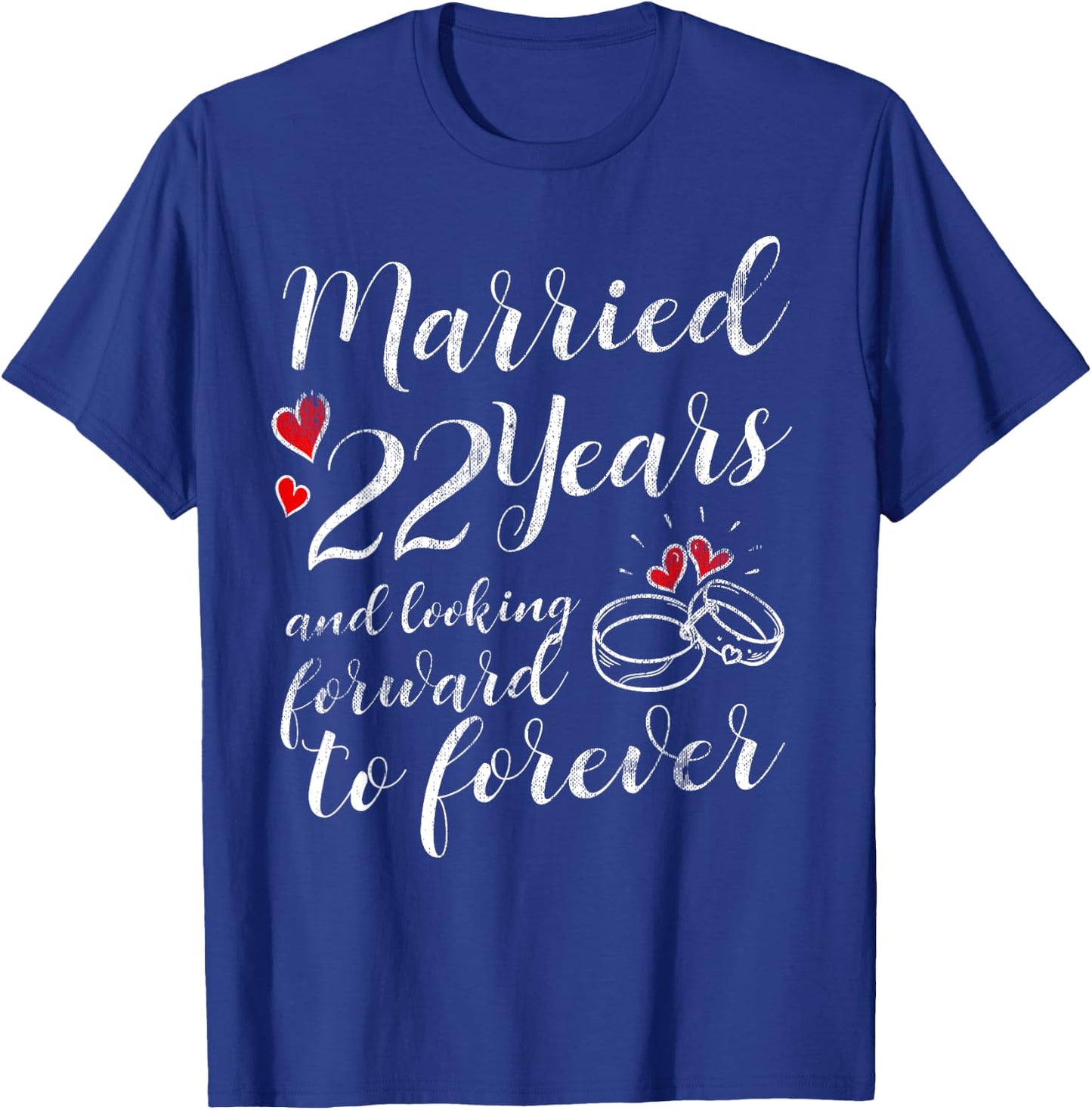 22 Year Wedding Anniversary Him Her Just Married 22 Years T-Shirt - T-Shirt | Royal