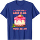 I Hope Your Cake Is As Moist As I Am funny Strawberry Cake T-Shirt - T-Shirt | Royal