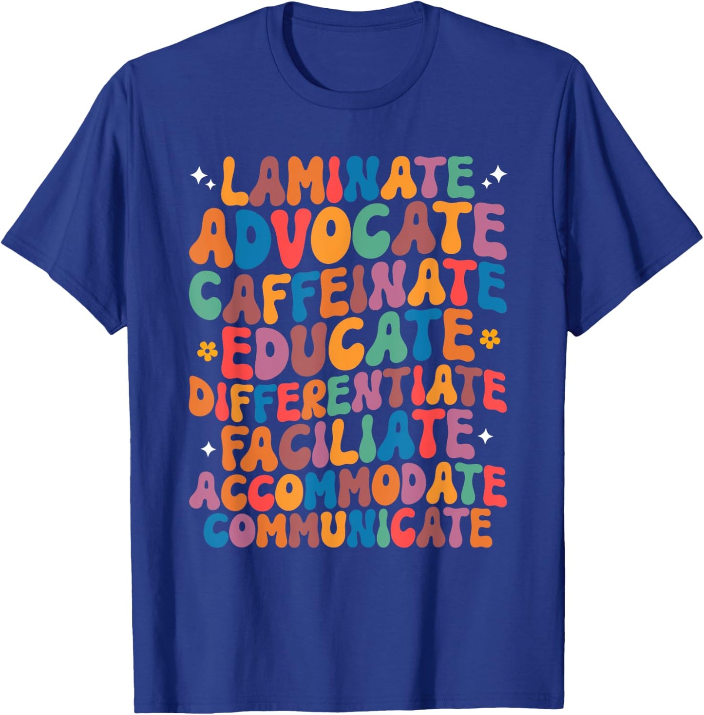 Sped Caffeinate Advocate Laminate Educate Teacher Men Women Kids T-Shirt - T-Shirt | Royal