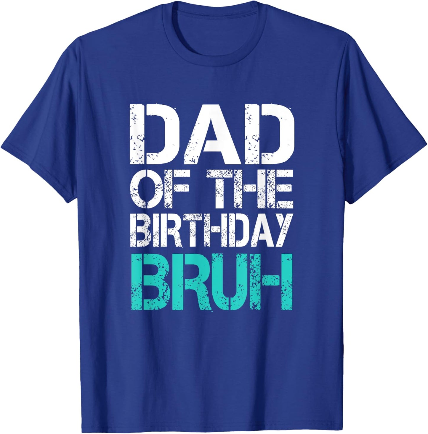 Dad of the Birthday Boy Bruh Dude Cool Party Father Son T-Shirt - T-Shirt | Royal
