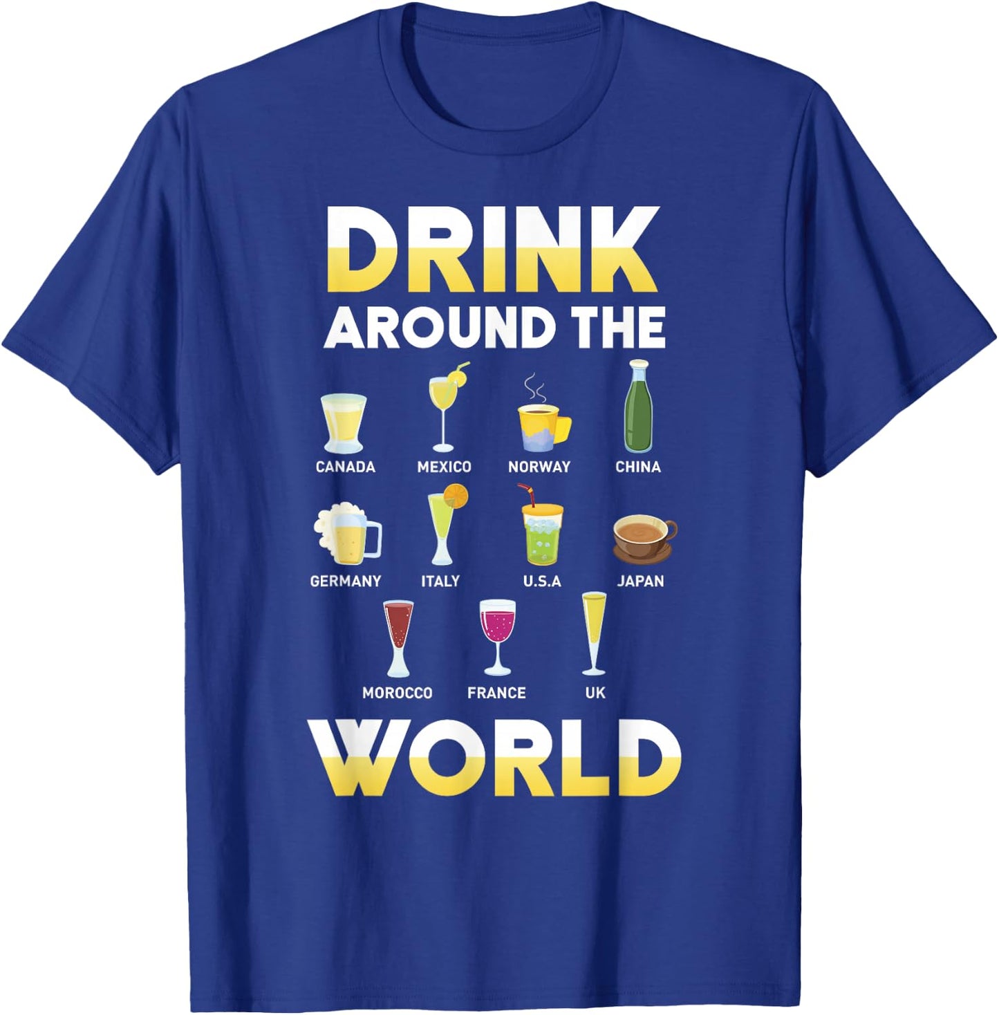 Funny Alcohol Around the World Drink Travel Gift T-Shirt - T-Shirt | Royal