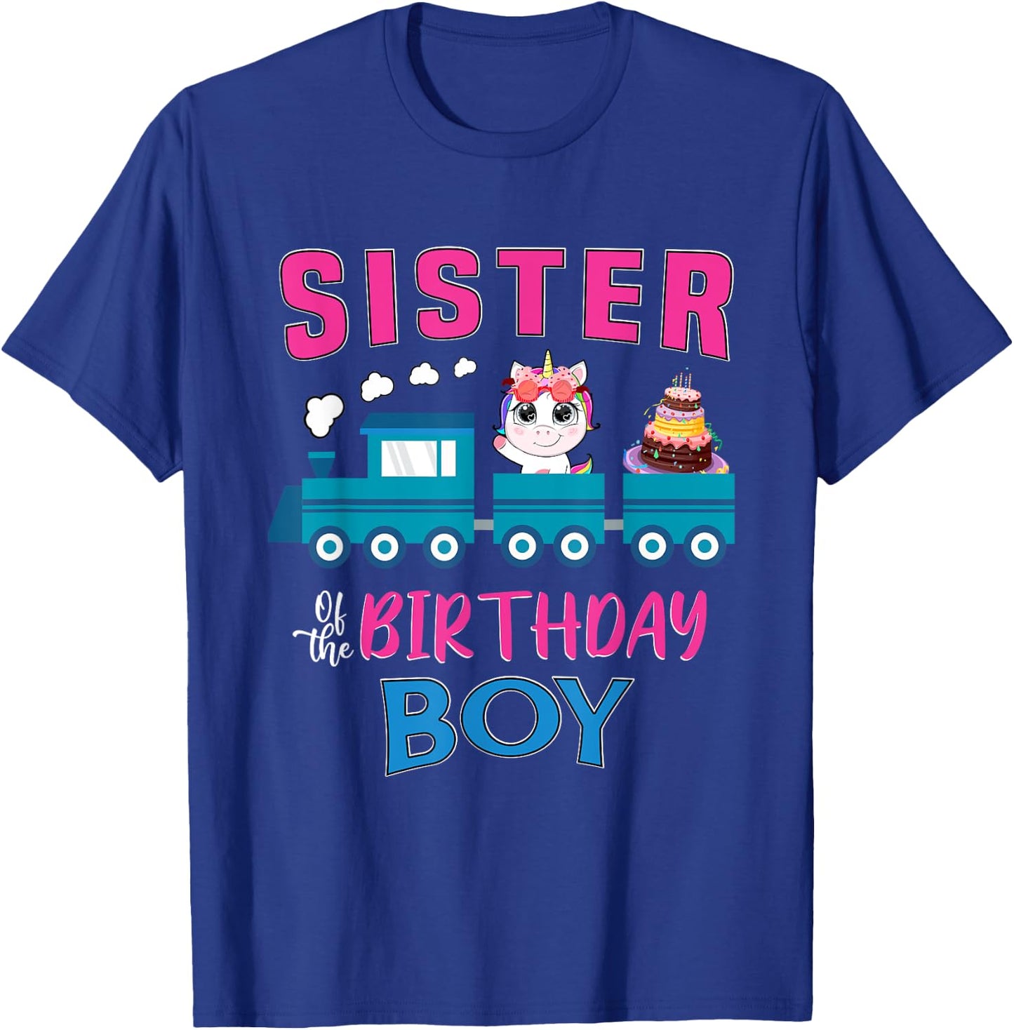 Sister Of The Birthday Boy Unicorn Train Lover Railroad T-Shirt - T-Shirt | Royal