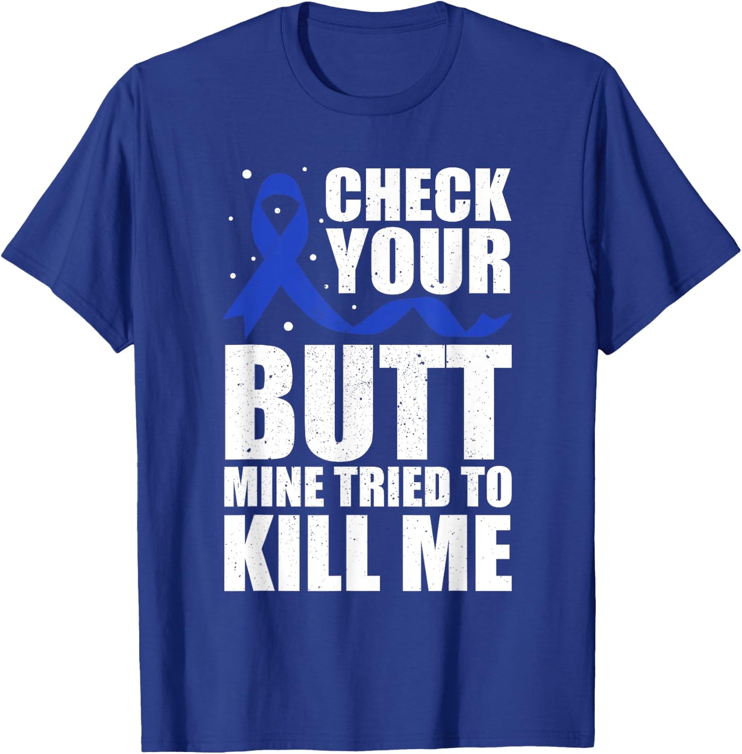Colon Cancer Survivor T-Shirt - T-Shirt | Royal