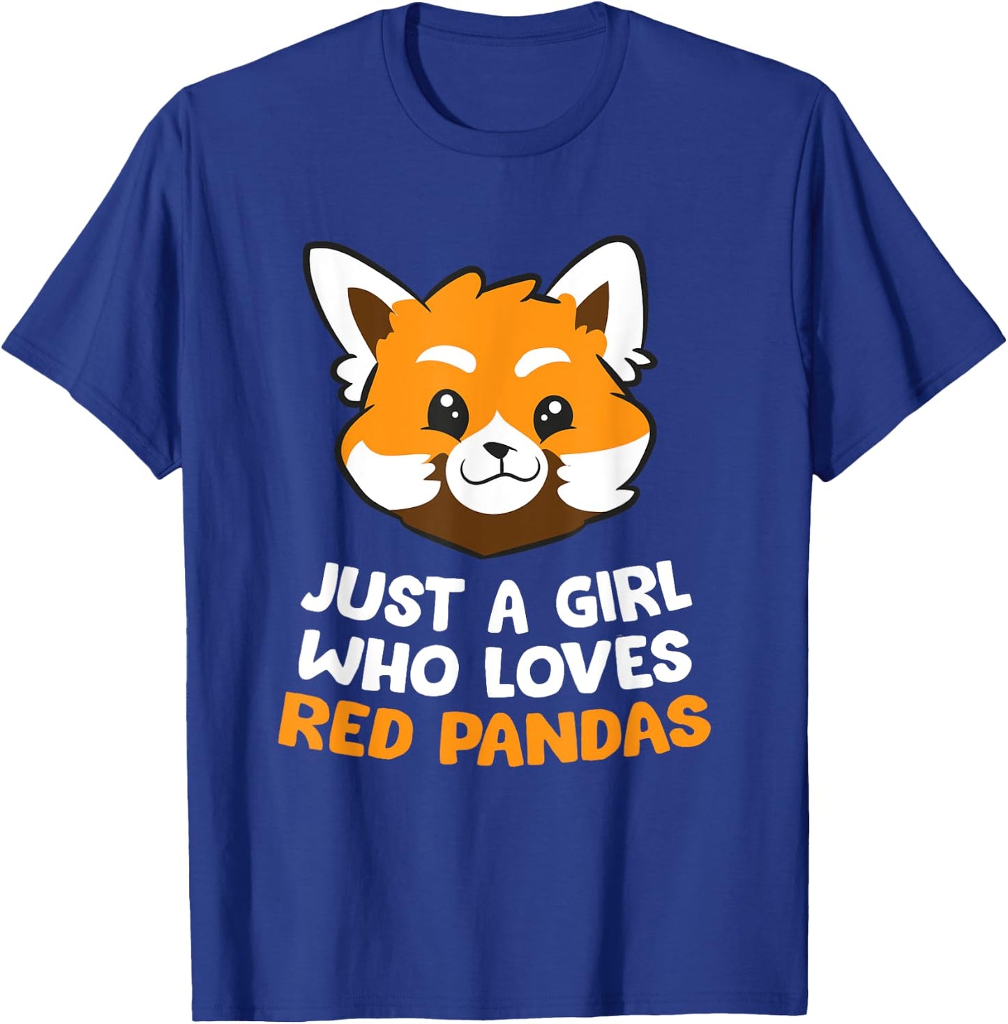 Just a Girl Who Loves Red Pandas T-Shirt - T-Shirt | Royal