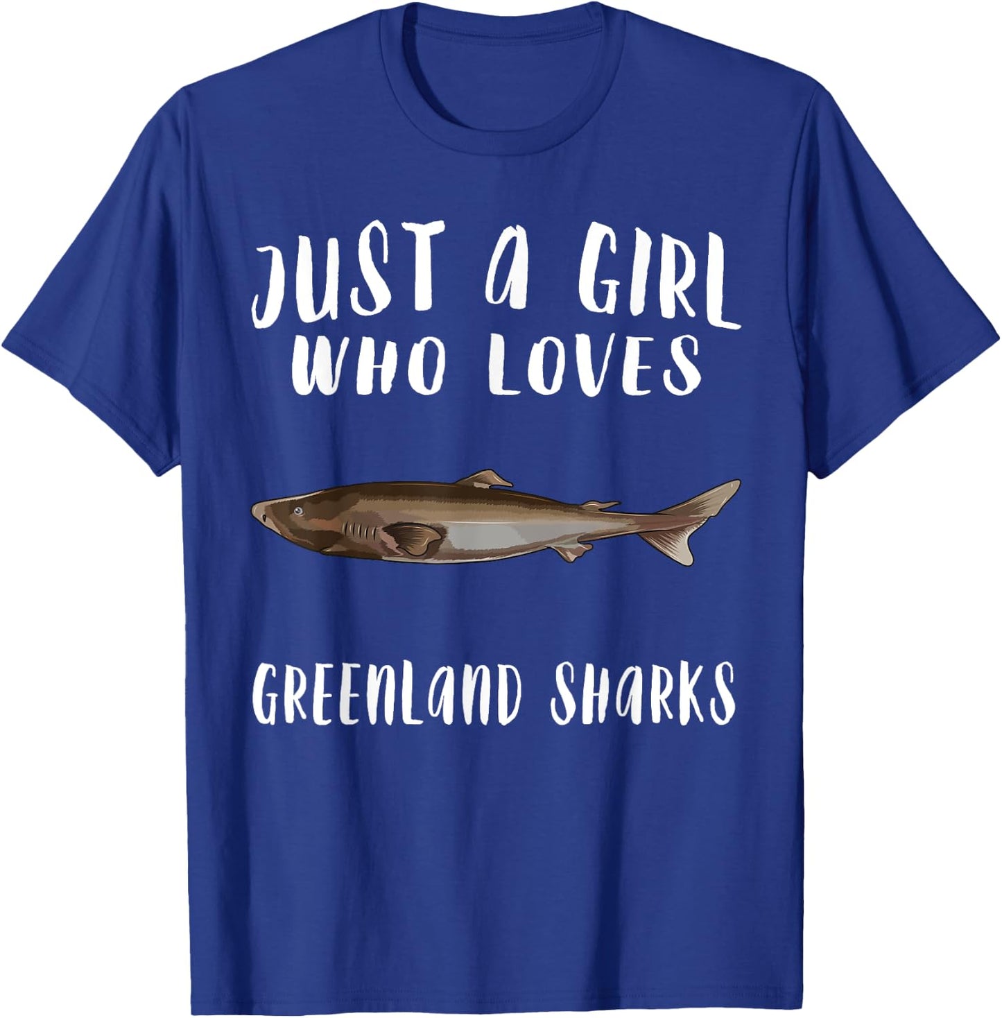 Im Just A Girl Who Loves Greenland Shark Lover Gift T-Shirt - T-Shirt | Royal