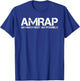 AMRAP AS MUCH REST AS POSSIBLE Funny Acronym Gift T-Shirt - T-Shirt | Royal