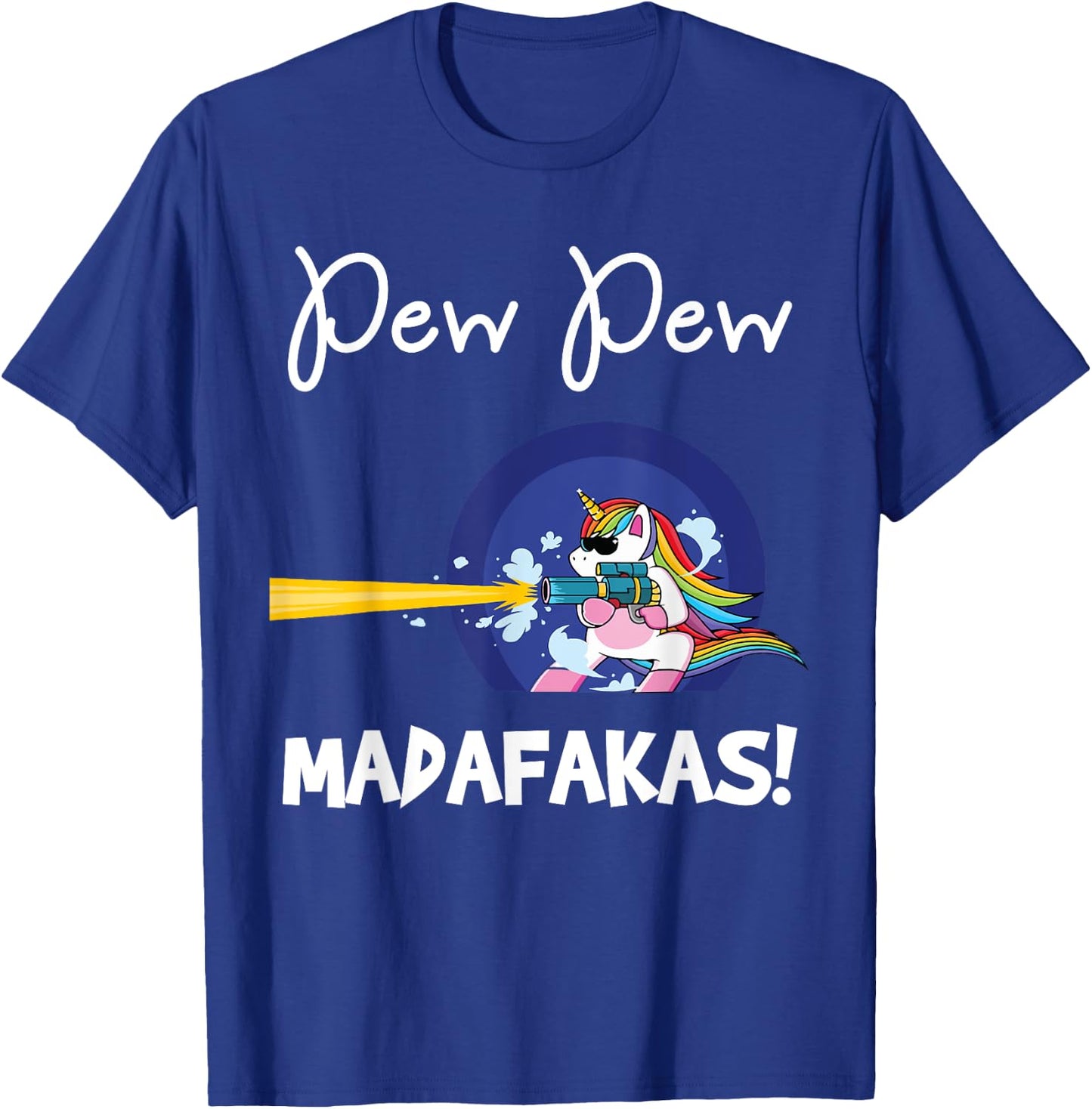 PEW Madafakas Funny fantasy Unicorn With Gun White T-Shirt - T-Shirt | Royal