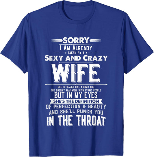 Taken by a Sexy and Crazy Wife Funny Husband T-Shirt - T-Shirt | Royal