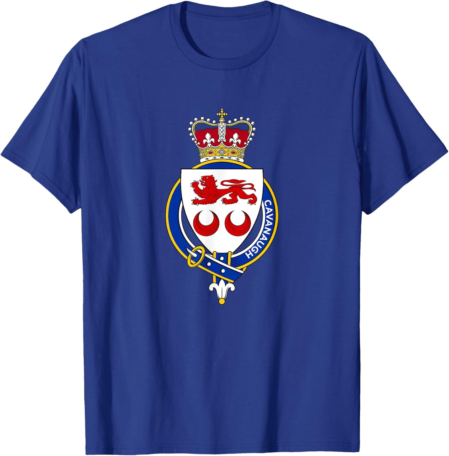 Cavanaugh Coat of Arms - Family Crest T-Shirt - T-Shirt | Royal