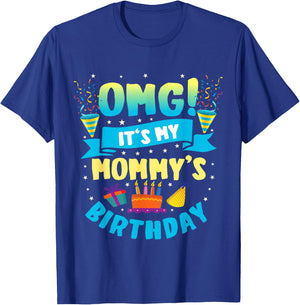 OMG It's My Mommy Birthday T-Shirt - T-Shirt | Royal