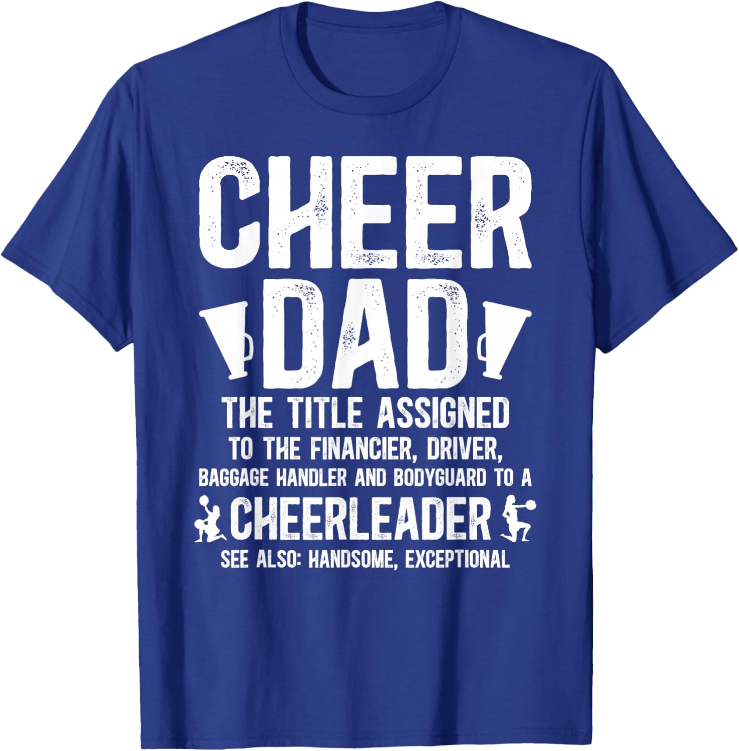 Cheer Dad Definition Cheerleading Dad of A Cheerleader Dad T-Shirt - T-Shirt | Royal