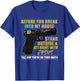 Before You Break Into My House Stand Outside T-Shirt - T-Shirt | Royal