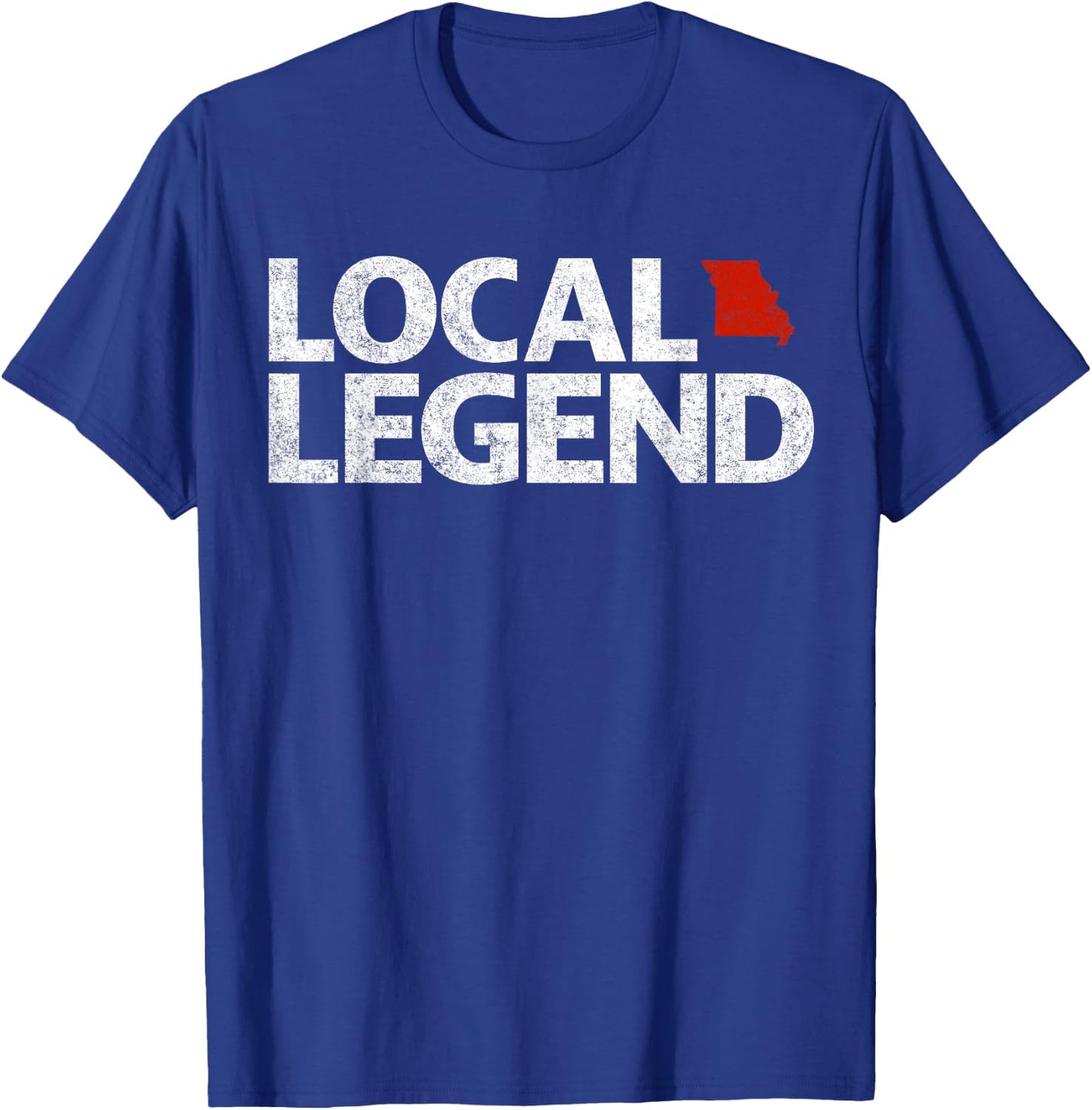 Local Missouri Legend - Funny Sarcastic Missouri T-Shirt - T-Shirt | Royal