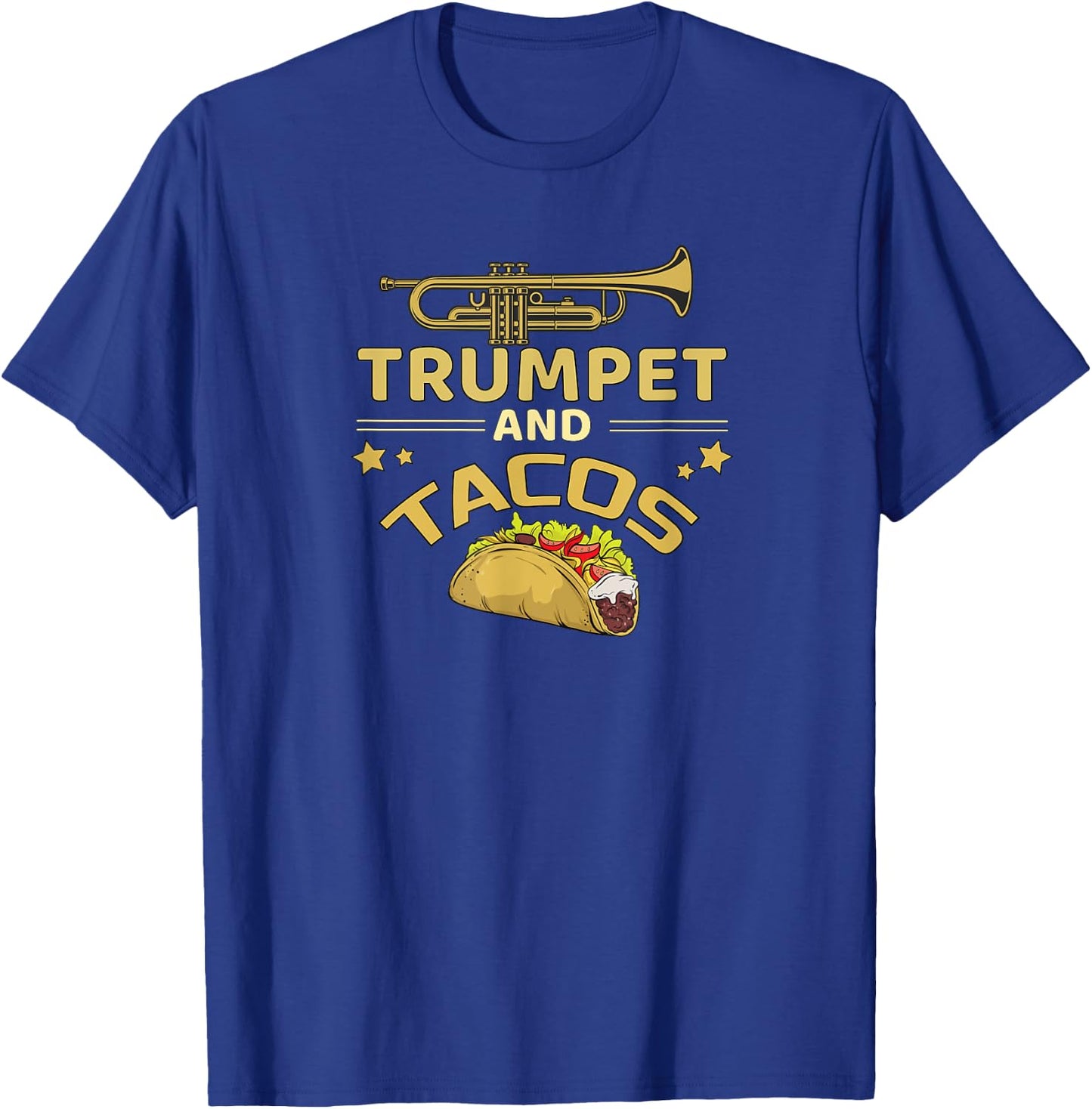 Trumpet and Tacos Lover Marching Band Trumpet Player Gift T-Shirt - T-Shirt | Royal