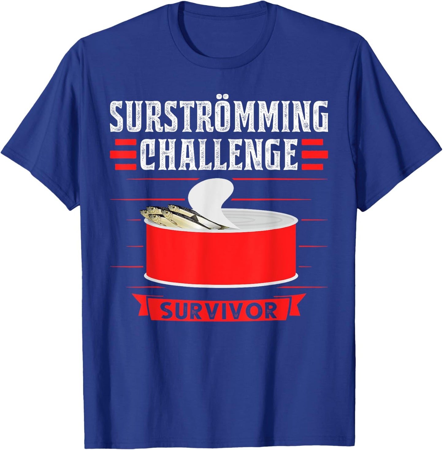 Surströmming Challenge survivor Sweden T-Shirt - T-Shirt | Royal