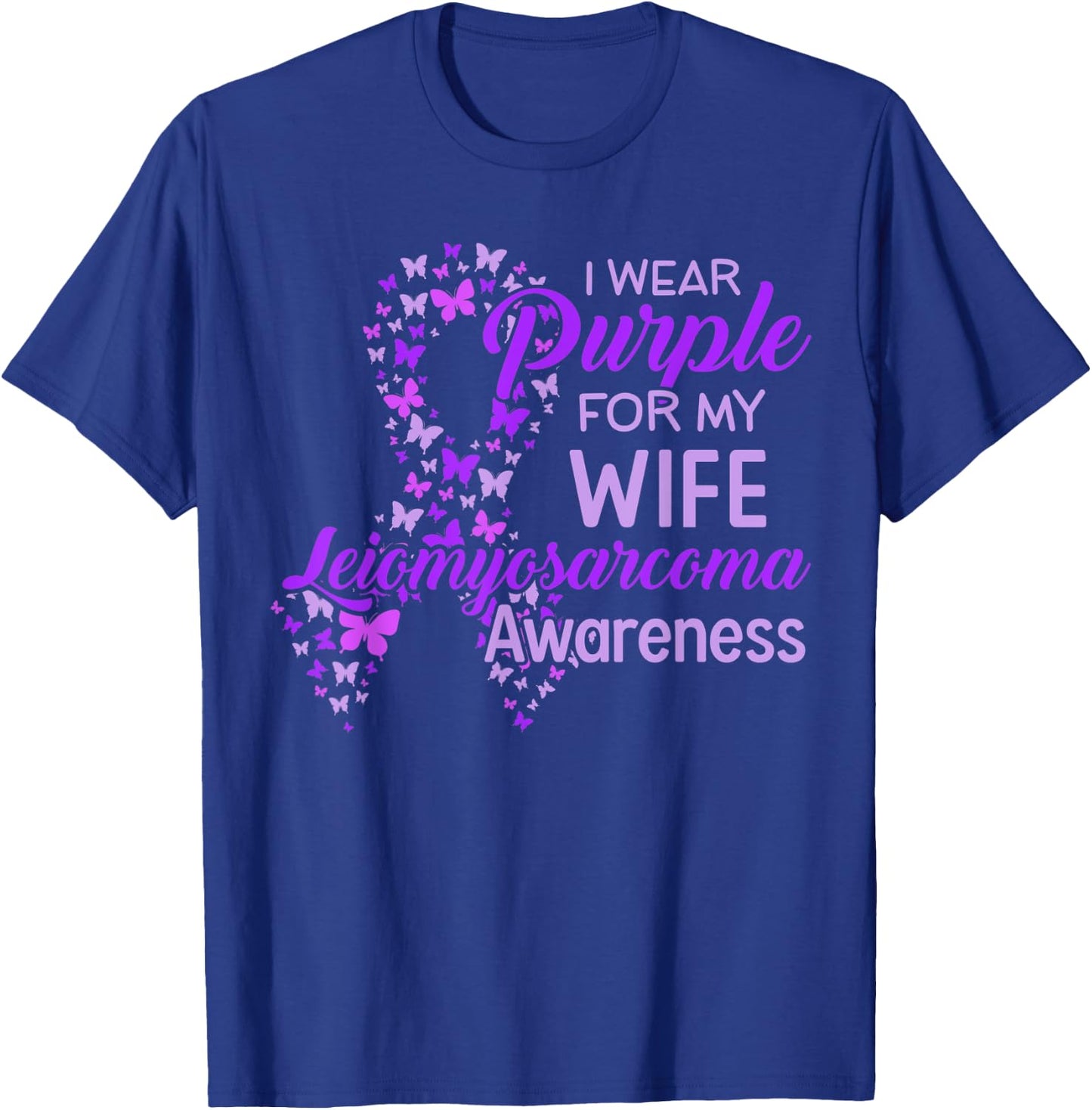 I wear Purple for my Wife Leiomyosarcoma Awareness T-Shirt - T-Shirt | Royal
