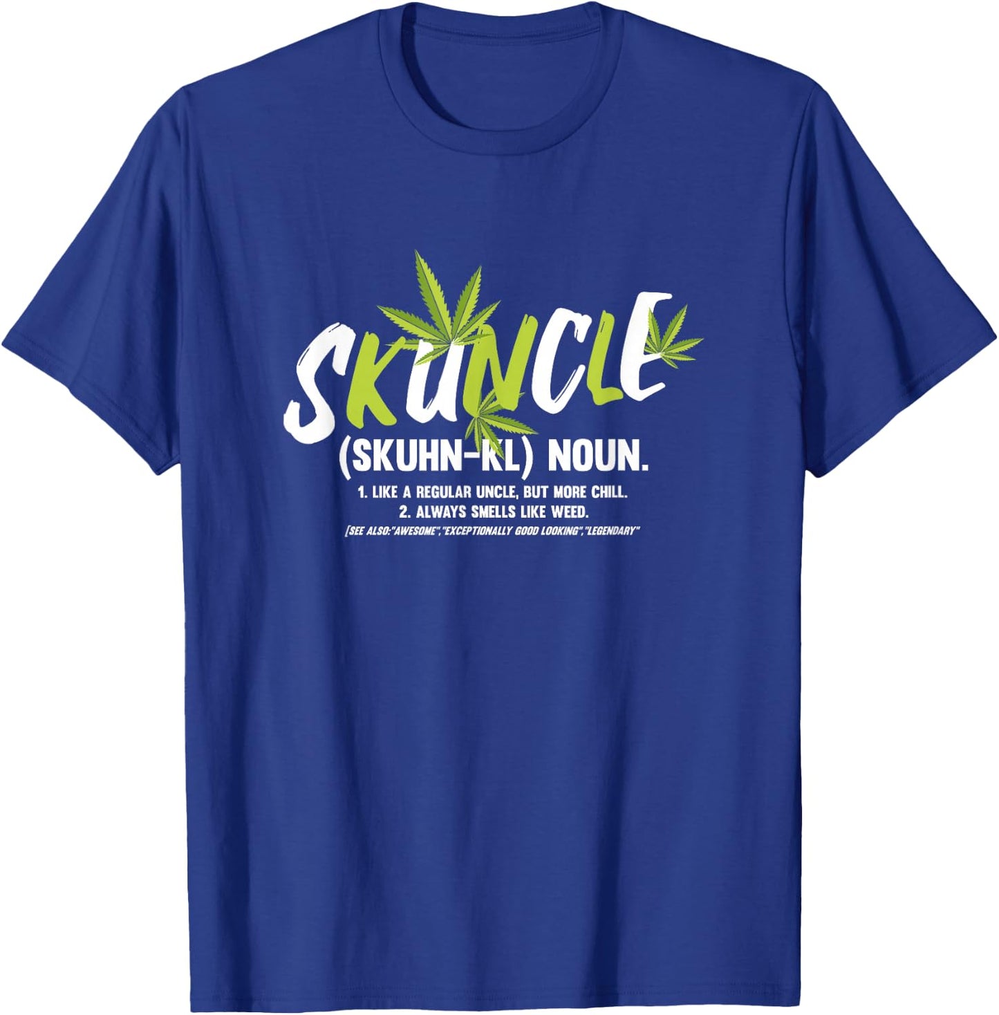 Funny Uncle Weed Smoker Skuncle Marijuana Uncle T-Shirt - T-Shirt | Royal