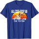 Labrador All Food Must Go To The Lab For Testing T-Shirt - T-Shirt | Royal