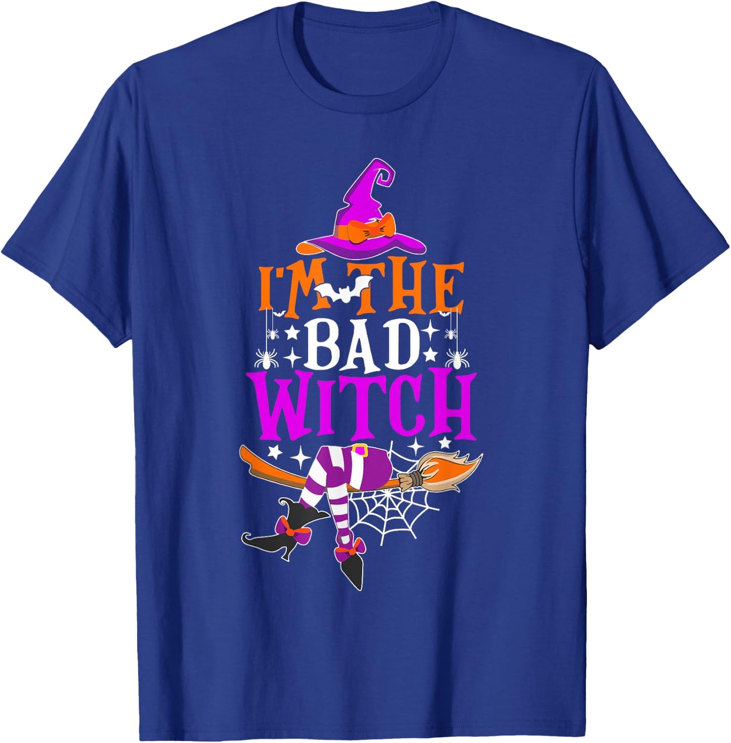 I'm The Bad Witch Shirt Funny Witch Halloween Costume T-Shirt - T-Shirt | Royal