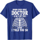 Behind Every Great Doctor Is An X-Ray Tech Radiology T-Shirt - T-Shirt | Royal