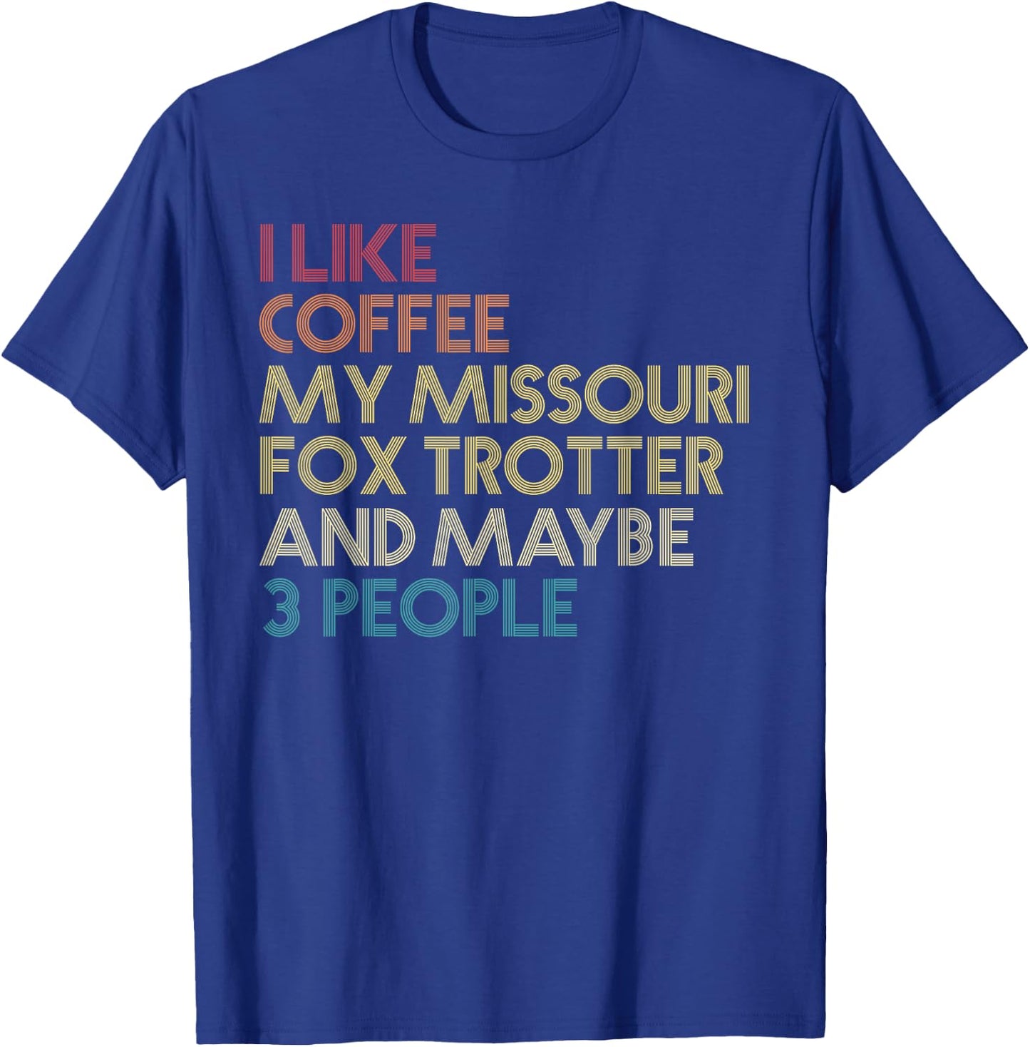 Missouri Fox Trotter Horse Owner Gift Coffee Vintage Retro T-Shirt - T-Shirt | Royal