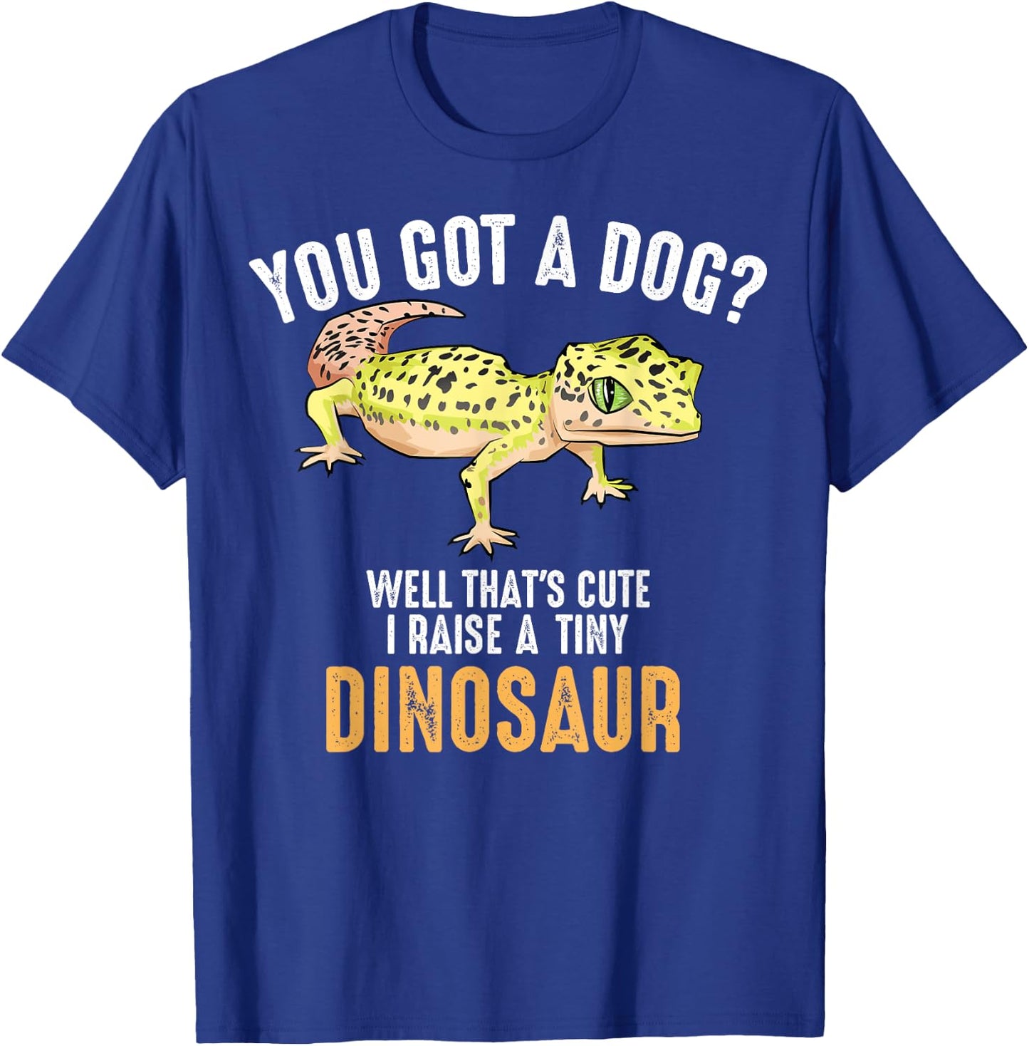 Cute Children Adult Small Dino Animal Pun Designs | Cool I Raise Tiny Dinosaur | Funny Leopard Gecko Pet Gift T-Shirt - T-Shirt | Royal