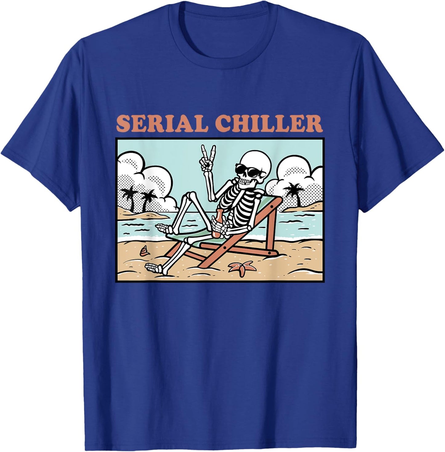 Funny Skeleton Relaxing Vacation Retirement Serial Chiller T-Shirt - T-Shirt | Royal