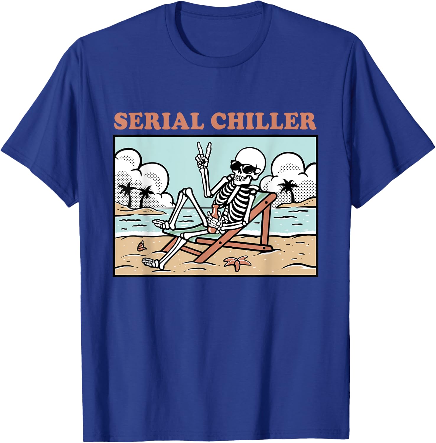 Funny Skeleton Relaxing Vacation Retirement Serial Chiller T-Shirt - T-Shirt | Royal