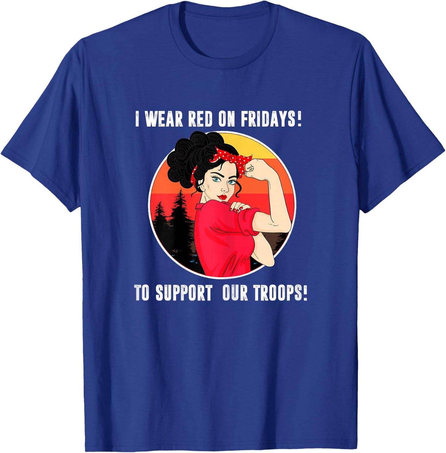 I Wear Red On Fridays Remember Everyone Deployed Military T-Shirt - T-Shirt | Royal