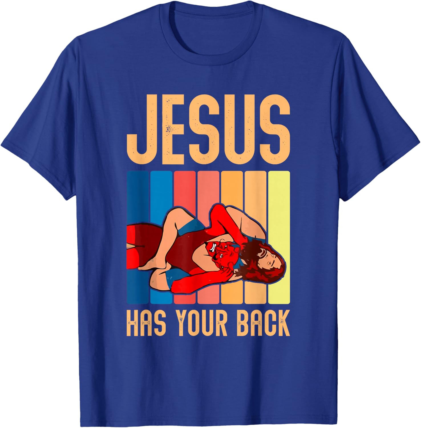 Jesus Has Your Back Funny Vintage Wrestler Wrestling T-Shirt - T-Shirt | Royal
