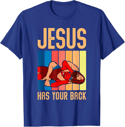 Jesus Has Your Back Funny Vintage Wrestler Wrestling T-Shirt - T-Shirt | Royal