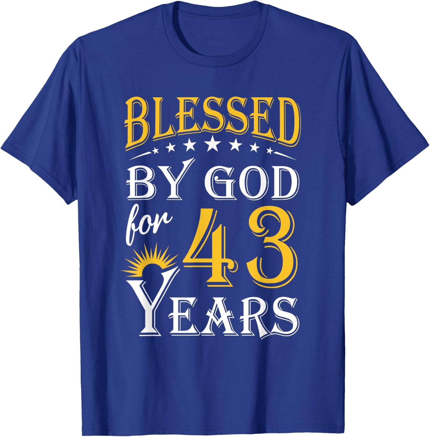 Vintage Blessed by God for 43 years Happy 43rd Birthday T-Shirt - T-Shirt | Royal