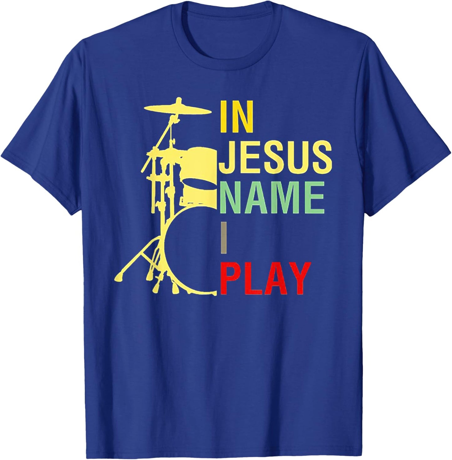 In Jesus Name I Play Vintage Drum T-Shirt - T-Shirt | Royal