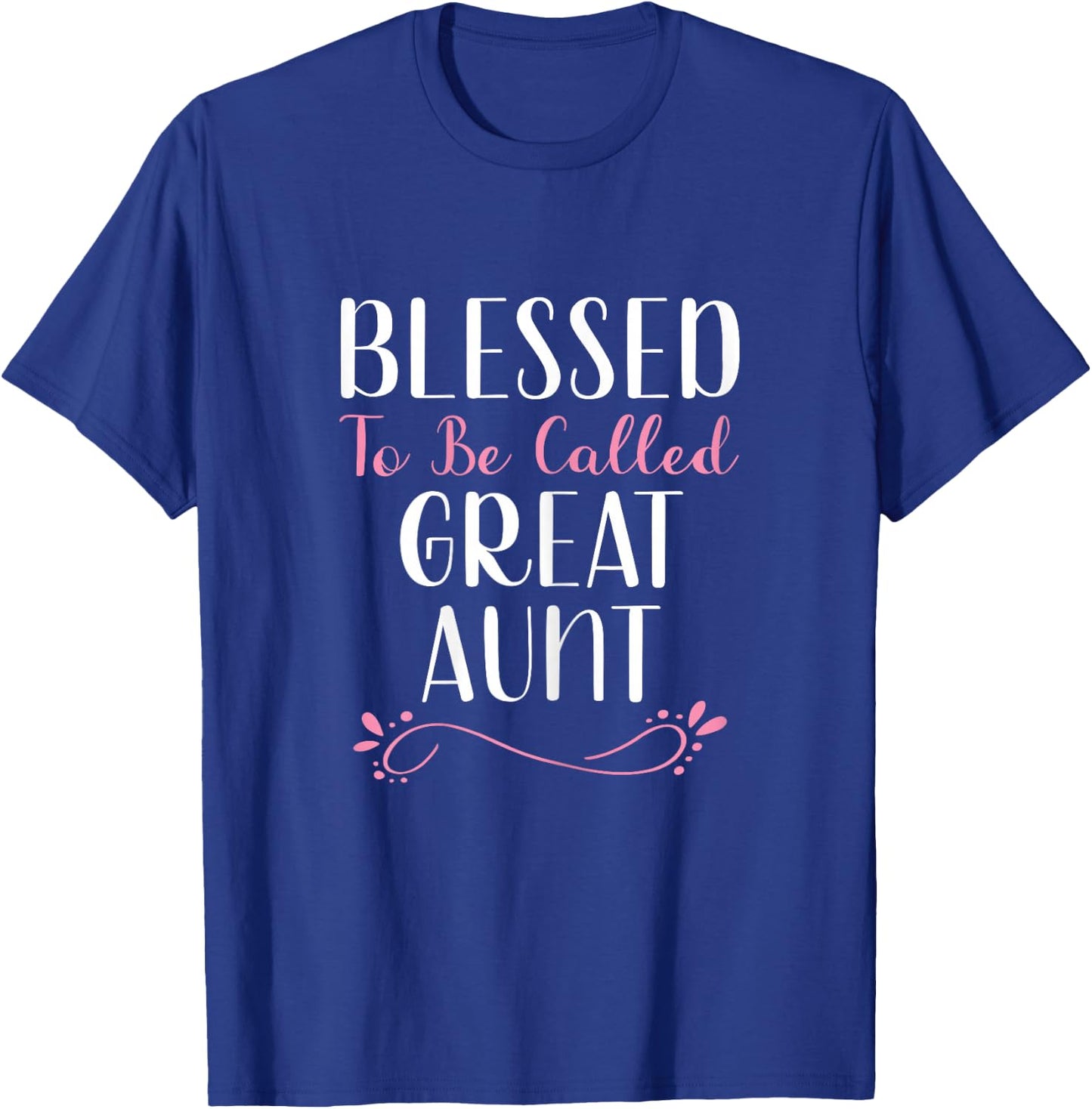 Blessed To Be Called Great Aunt Grandma Cute Cool T-Shirt - T-Shirt | Royal