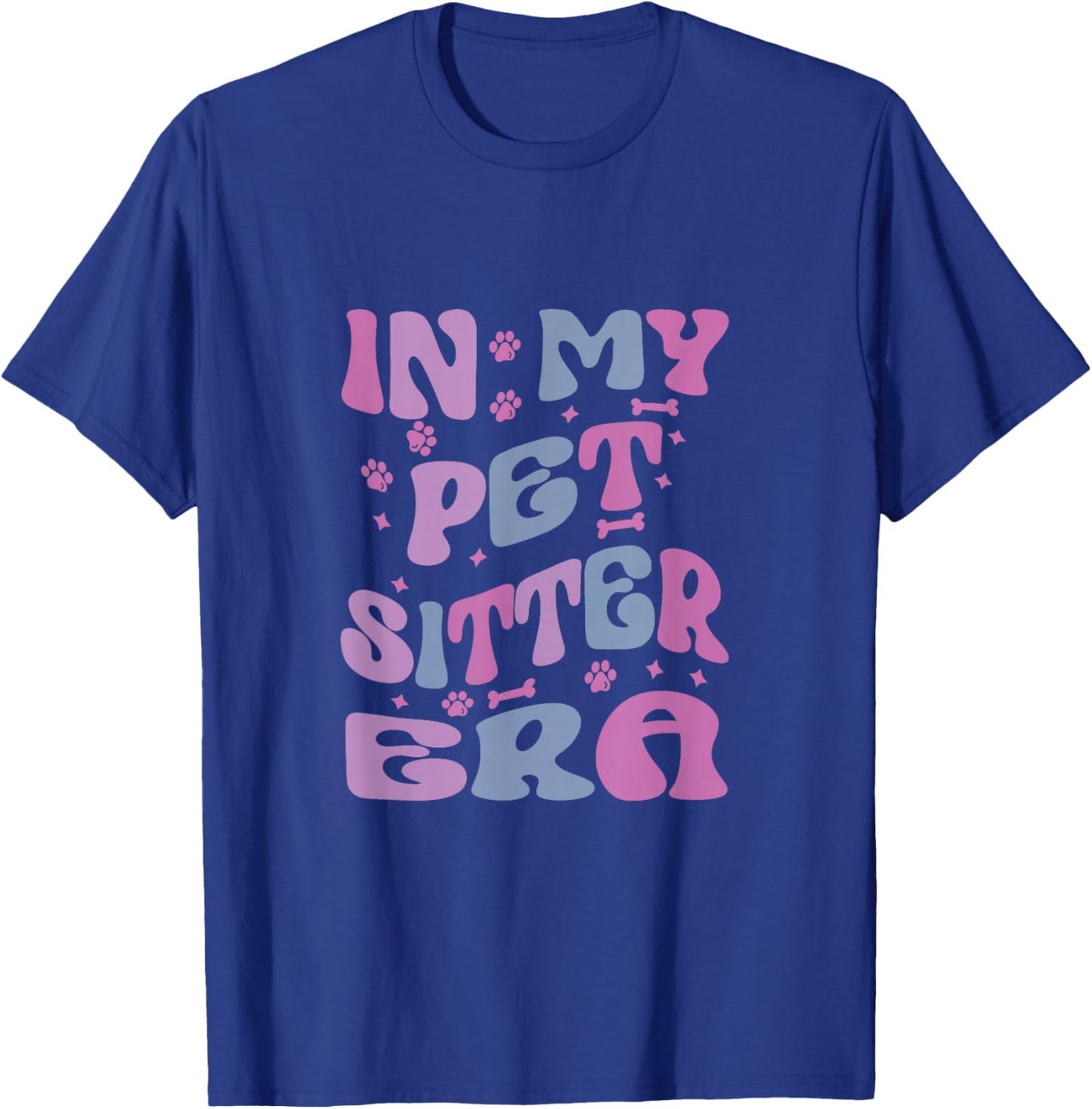 In My Pet Sitter Era T-Shirt - T-Shirt | Royal