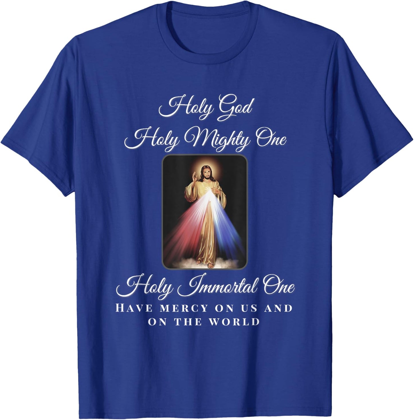 Divine Mercy Holy God Holy Mighty One Prayer Catholic T-Shirt - T-Shirt | Royal