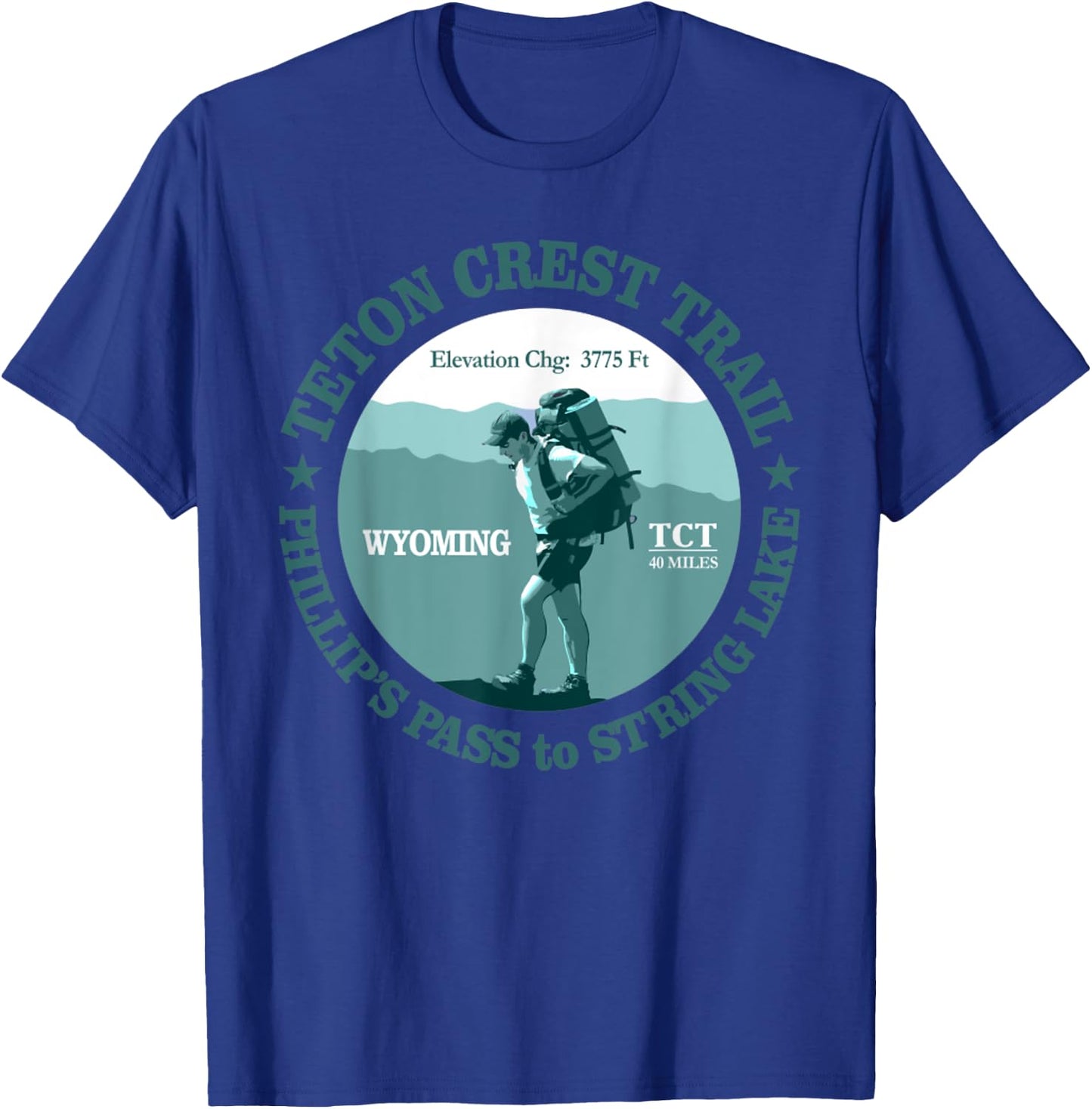 Teton Crest Trail Funny Spring Lake Hiking Mountain T-Shirt - T-Shirt | Royal