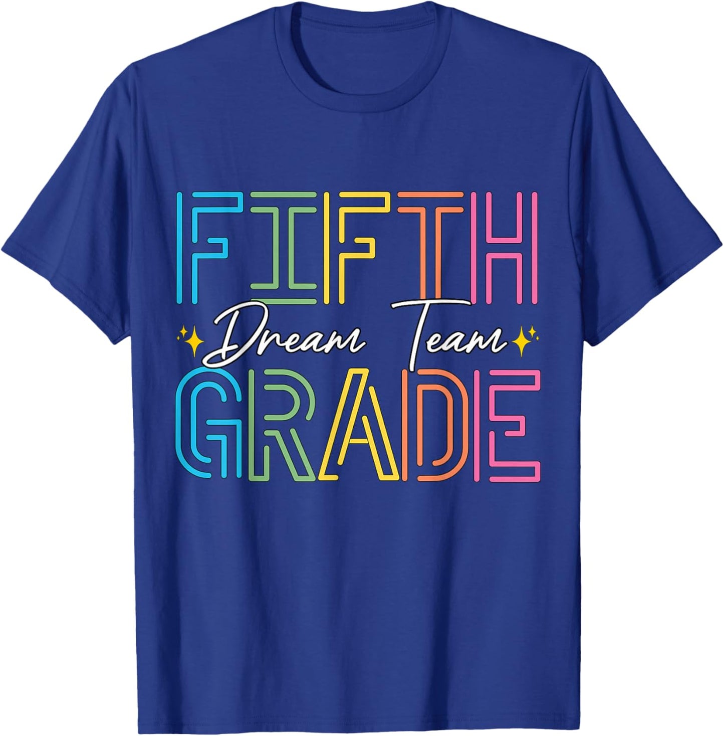 Fifth Grade Dream Team Teacher Student Back To School T-Shirt - T-Shirt | Royal