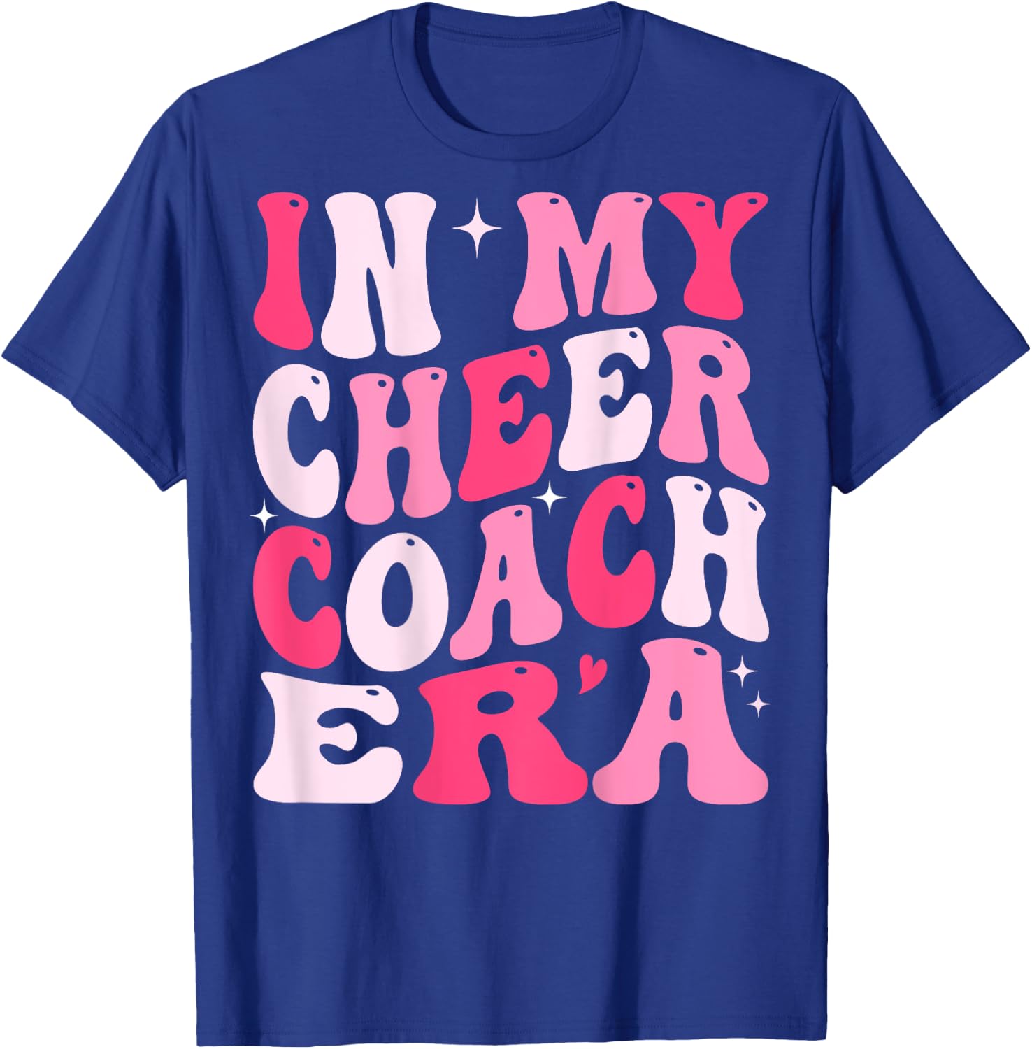 In My Cheer Coach Era Groovy (On Back) T-Shirt - T-Shirt | Royal
